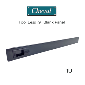 CHEVAL-Tool Less Filler Panel 1U แผ่นปิดช่องว่างระหว่าง U ของตู้  Rack 19” แบบล็อคสไลด์ ติดตั้งง่าย