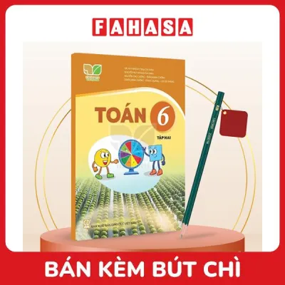 Sách Giáo Khoa Toán 6 - Tập 2 (Kết Nối) (Chuẩn) - Kèm Bút Chì