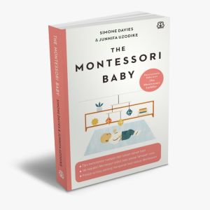 The Montessori Baby - Simone Davies Junnifa Uzodike | Buku Parenting