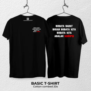 Desain Kaos Keren - Desain Budaya Kita - Kaos Kata Sindiran - Bahan Combed 20s Lembut Nyaman Standar Distro