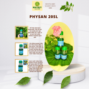 PHYSAN 20SL – GIẢI PHÁP LÀM SẠCH VƯỜN CÂY GIỮ LÁ XANH – RỄ KHỎE - MAI HUY SINCE 2008