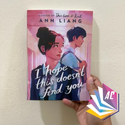 I Hope This Doesnt Find You by Ann Liang - Romance - Young Adult - Contemporary - Fiction - Asian Literature