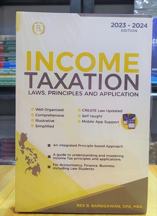 Income Taxation Laws, Principles And Application By Rex B.Banggawan ...