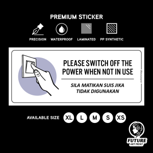 Switch Off Power Button When Not in Use. Matikan Tutup Suis Lampu. Sticker Sign Notice. Save Electric Energy Light Lamp.