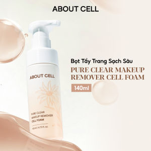 Bọt tẩy trang About Cell Pure Clear Makeup Remover Cell Foam 140ml - Sản phẩm nổi bật với công nghệ bọt siêu mịn tự vỡ giúp cuốn trôi lớp trang điểm kem chống nắng và bã nhờn mà không gây khô căng da