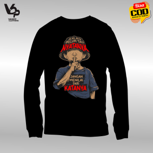 Kaos Kalau Belum Tau Nyatanya Jangan Menilai Dari Katanya Distro Lengan Panjang Tshirt Longsleeve