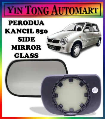 PERODUA KANCIL 850 Side Mirror Glass (LH & RH)