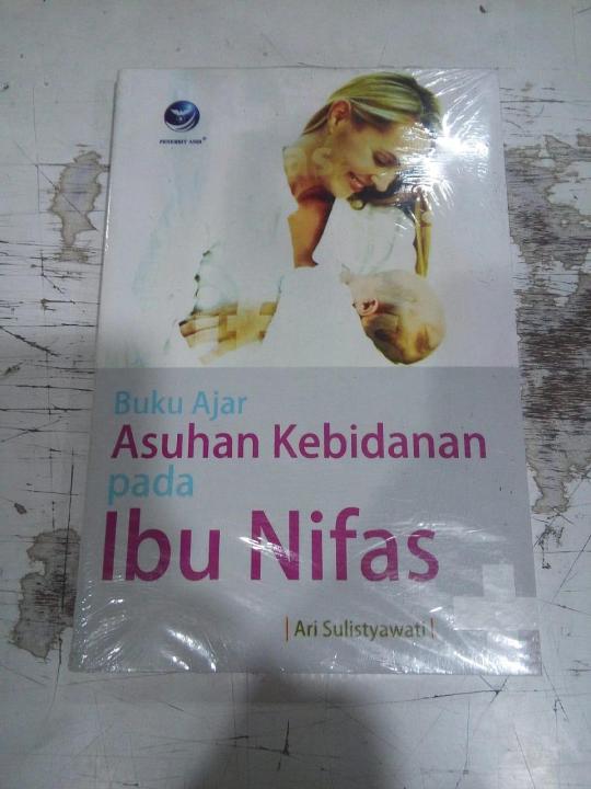 Buku Asuhan Kebidanan Pada Ibu Nifas Ari Sulistyawati Lazada Indonesia