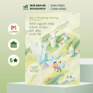 Sách - Mời người nhà bệnh nhân tới đây một lát (Bác sĩ Vương Hưng) (Nhã Nam)