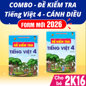 Combo - Đề kiểm tra Tiếng việt lớp 4 Cánh diều tập 1 tập 2 (2 quyển) Vietjack