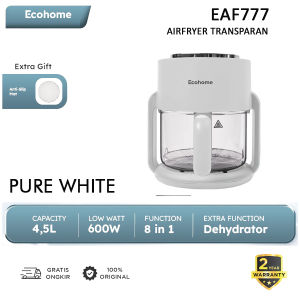 Ecohome Digital Air Fryer & Dehydrator EAF777 / EAF-777 Kapasitas 4.5L Wadah Kaca Transparan Multifungsi 8 in 1