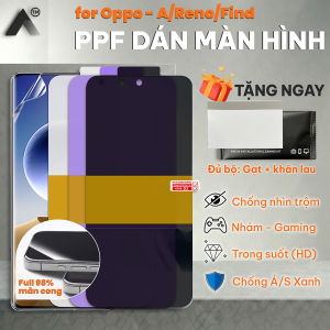 Dán PPF Oppo Full Màn Hình ONTOP - Chống Trầy Tự Phục Hồi - Cắt Chuẩn Mọi Mã Máy Reno 12/11/10 Find X7 A3 A58