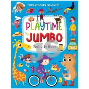 MY PLAYTIME ACTIVITY BOOK PACKED WITH MINFUL FUN ACTIVITIES CUT AND GLUEJUMBOLEARNTRACE AND COLOUR- MIND TO MIND