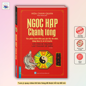 Ngọc hạp chánh tông (Tác phẩm kinh điển quý giá đầy đủ nhất đúng theo lý số cổ truyền) - Cổ thư bí truyền lập thành dễ hiểu (bìa cứng)