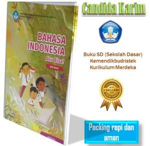 Buku Pelajaran Sd Kelas 1 Bahasa Indonesia Edisi Revisi Kurikulum Merdeka