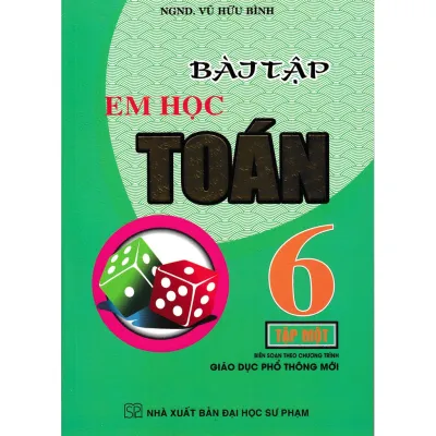 SÁCH - bài tập em học toán lớp 6 - tập 1 (biên soạn theo chương trình mới)