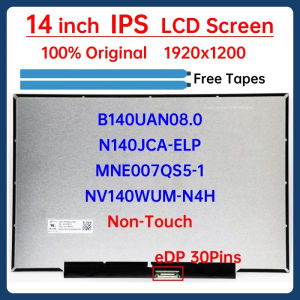 14 Inch Laptop LCD Screen NV140WUM-N4H B140UAN08.0 N140JCA-ELP MNE007QS5-1 Display Matrix Panel 1920x1200 eDP 30 Pins Non-Touch