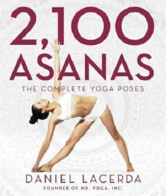 2100 Asanas: The Complete Yoga Poses