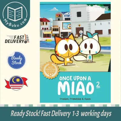 [MyBuku.com] Once Upon a Miao 2: Crushes Friendship & Chaos (Remastered) - Jian Goh - 9786299834120 - Space Voyager Log PLT