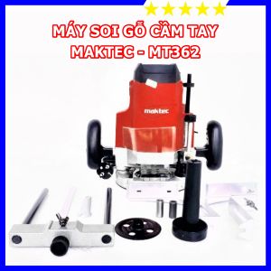 Máy Soi Mộng Gỗ Máy Phay Gỗ MAKTEC MT362 - Công Suất 1650W - Bảo Hành 12 Tháng