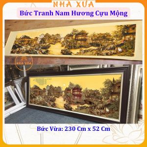 Tranh Nam Hương Cựu Mộng - Tuyệt Phẩm Tranh Nghệ Thuật Trung Hoa Nền Lụa  Kích Thước 230cmx52cm