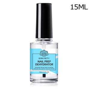 BORN PRETTY 15ML Nail Prep Dehydrator Free Grinding Nail Art ไม่จำเป็นต้องใช้หลอด UV LED