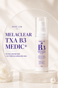 NERÉ MelaClear TXA-B3 Medic+ Cream Kem Dưỡng Hỗ Trợ Mờ Nám Dưỡng Sáng Đều Màu Da