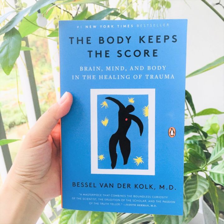 Book - The Body Keeps the Score : Brain Mind and Body in the Healing of ...