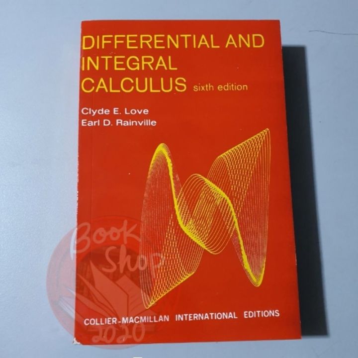 Popular Differential and Integral Calculus sixth edition(clyde E.Love, Earl D.Rainville) Lazada PH
