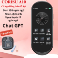 Máy phiên dịch đa ngôn ngữ Corisu A10 Sim 4G tích hợp chat GPT máy phiên dịch hai chiều 138 ngôn ngữ online 17 offline. 
