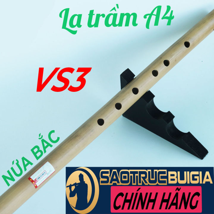 Sáo trúc La trầm (A4) VS3 NỨA BẮC - Sáo trúc Bùi Gia - Dòng Cao Cấp - Cây sáo để chơi lâu dài - Kèm tài liệu học sáo cơ bản