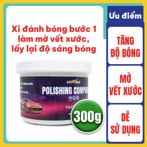 Xi đánh bóng bước 1 dùng cho ô tô xe máy thương hiệu Hàn Quốc LioStar xóa mờ vết xước lấy lại độ sáng bóng