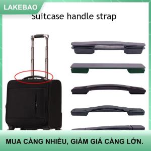 【LAKEBAO】 Hành lý xử lý xử lý Grip Xe đẩy xử lý Vali xử lý túi xử lý thay thế phổ du lịch màu đen túi hành lý phụ kiện