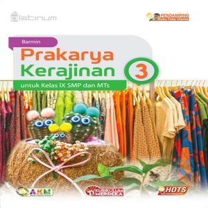 PLATINUM TS - PRAKARYA KERAJINAN KELAS 789 SMP/MTs KURIKULUM MERDEKA