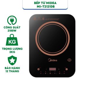 (HÀNG SẴN CÓ) Bếp điện từ đơn cảm ứng cao cấp inverter 2100W Midea MI-T2121DB bảo hành 12 tháng (Kèm Lẩu)