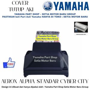 Cover Tutup Aki Aerox Alpha Standar Cyber City Asli Yamaha Surabaya