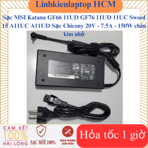 Sạc MSI Katana GF66 11UD GF76 11UD 11UC Sword 15 A11UC A11UD Sạc Chicony 20V - 7.5A - 150W chân kim nhỏ