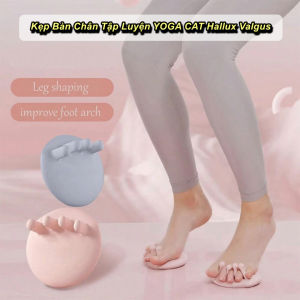Kẹp Bàn Chân Tập Luyện YOGA CAT Hallux Valgus Cao Cấp Định Hình Đôi Chân Thon Và Thẳng - EuroHome