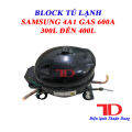 Block dành cho tủ lạnh Samsung từ 200L - 400L gas R600a - Điện Lạnh Thuận Dung. 