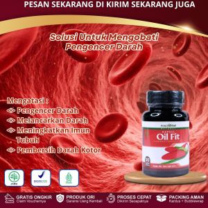 Kapsul Oil Fit - Obat Pengencer Darah Kental Pelancar Darah Beku Pembersih Darah Kotor
