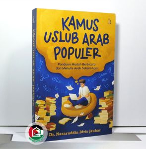 Kamus Uslub Arab Populer ORIGINAL Panduan Mudah Berbicara dan Menulis Arab Sehari-Hari Renebook