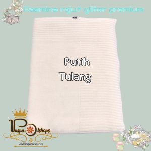 PASMINA  RAJUT  GLITER PENGANTIN  PREMIUM KERUDUNG  PENGANTIN
