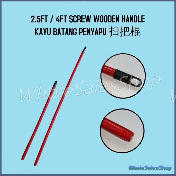 2.5FT / 4FT SCREW WOODEN HANDLE BROOM / MOP WOOD STICK WITH SCREW HEAD KAYU BATANG PENYAPU 扫把棍