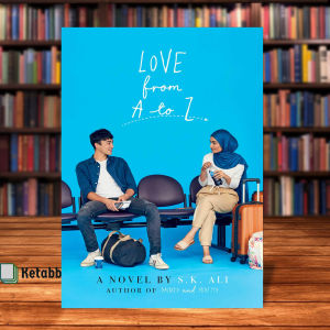 Love from A to Z by S. K. Ali