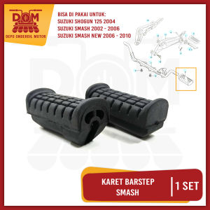 Karet Barstep Smash (PSP) Footstep Step Pijakan Kaki Depan Suzuki Smash New Shogun 125 (Set isi 2)