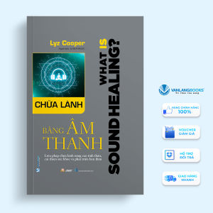Sách - Chữa Lành Bằng Âm Thanh - Lyz Cooper-Vanlangbooks