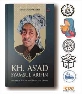 KH. As’ad Syamsul Arifin : Mediator Berdirinya Nahdlatul Ulama
