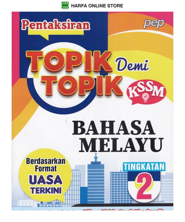 BUKU LATIHAN : PENTAKSIRAN TOPIK DEMI TOPIK UASA BAHASA MELAYU ...