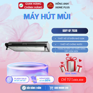 Máy hút mùi cổ điển Kaff KF 703B inox kính đen công suất 700 m3/h nhỏ gọn hút khỏe vận hành êm