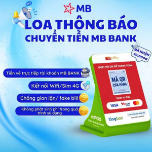Loa Thông Báo Chuyển Khoản Thanh Toán QR - TingBox kết nối với wifi hoặc sim có mạng - Tiền về thẳng tài khoản MB không qua trung gian - Free mọi loại phí
